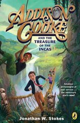 Addison Cooke and the Treasure of the Incas hind ja info | Noortekirjandus | kaup24.ee