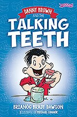 Danny Brown and the Talking Teeth New edition hind ja info | Noortekirjandus | kaup24.ee