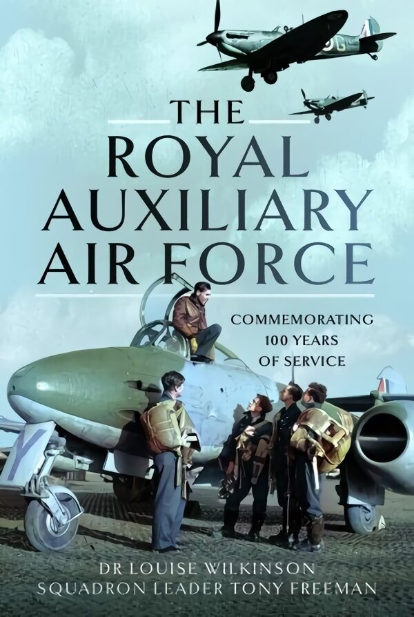 Royal Auxiliary Air Force: Commemorating 100 Years of Service цена и информация | Ühiskonnateemalised raamatud | kaup24.ee