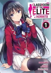 Classroom of the Elite: Horikita (Manga) Vol. 1 цена и информация | Фантастика, фэнтези | kaup24.ee
