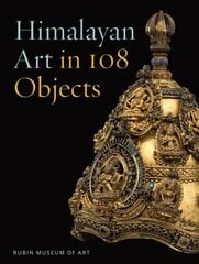 Himalayan Art in 108 Objects цена и информация | Книги об искусстве | kaup24.ee