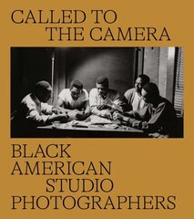 Called to the Camera: Black American Studio Photographers цена и информация | Книги по фотографии | kaup24.ee
