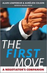 First Move: A Negotiator's Companion цена и информация | Книги по экономике | kaup24.ee