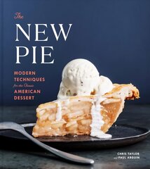 New Pie: Modern Techniques for the Classic American Dessert hind ja info | Retseptiraamatud | kaup24.ee