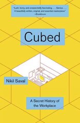 Cubed: The Secret History of the Workplace цена и информация | Книги по экономике | kaup24.ee