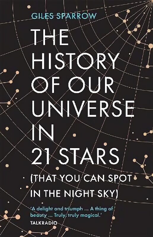 History of Our Universe in 21 Stars: (That You Can Spot in the Night Sky) цена и информация | Tervislik eluviis ja toitumine | kaup24.ee