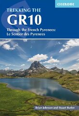 Trekking the GR10: Through the French Pyrenees: Le Sentier des Pyrenees, 2nd Revised edition hind ja info | Tervislik eluviis ja toitumine | kaup24.ee