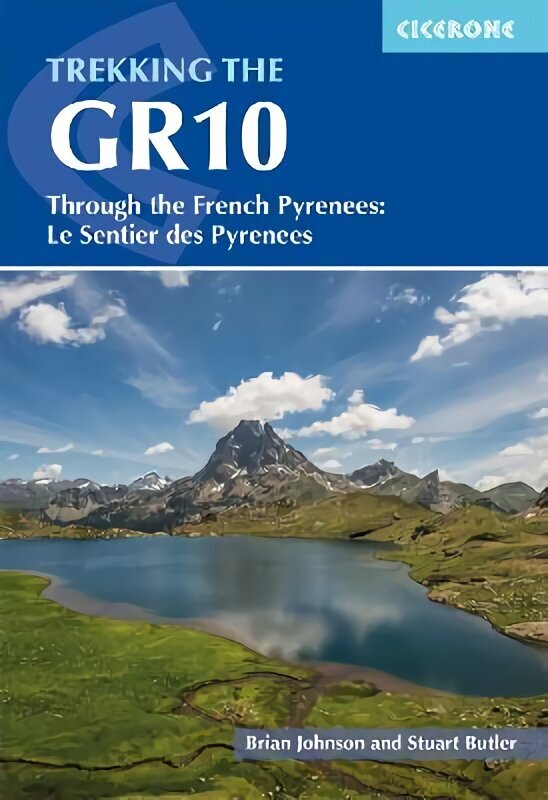 Trekking the GR10: Through the French Pyrenees: Le Sentier des Pyrenees, 2nd Revised edition цена и информация | Tervislik eluviis ja toitumine | kaup24.ee