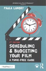 Scheduling and Budgeting Your Film: A Panic-Free Guide 2nd edition hind ja info | Kunstiraamatud | kaup24.ee