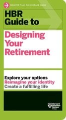 HBR Guide to Designing Your Retirement hind ja info | Eneseabiraamatud | kaup24.ee
