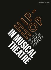 Hip-Hop in Musical Theater цена и информация | Книги об искусстве | kaup24.ee