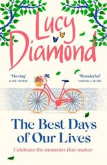 The Best Days of Our Lives: the big-hearted and uplifting new novel from the bestselling author of Anything Could Happen цена и информация | Фантастика, фэнтези | kaup24.ee