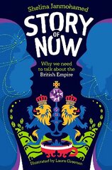 Story of Now: Let's Talk about the British Empire цена и информация | Книги для подростков и молодежи | kaup24.ee