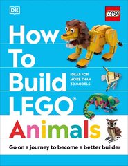 How to Build LEGO Animals: Go on a Journey to Become a Better Builder цена и информация | Книги для подростков и молодежи | kaup24.ee