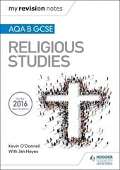 My Revision Notes AQA B GCSE Religious Studies цена и информация | Книги для подростков и молодежи | kaup24.ee