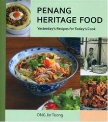 Penang Heritage Cookbook: Yesterday'S Recipes for Today's Cook hind ja info | Retseptiraamatud  | kaup24.ee