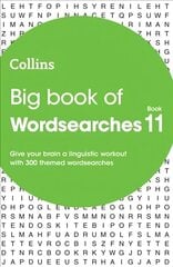 Big Book of Wordsearches 11: 300 Themed Wordsearches hind ja info | Tervislik eluviis ja toitumine | kaup24.ee