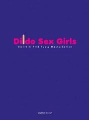 Dildo Sex Girls hind ja info | Fotograafia raamatud | kaup24.ee