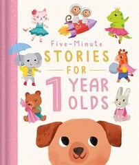 Five-Minute Stories for 1 Year Olds цена и информация | Книги для подростков и молодежи | kaup24.ee