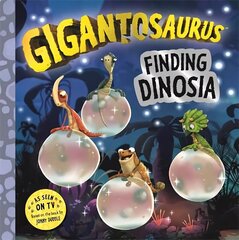 Gigantosaurus - Finding Dinosia цена и информация | Книги для малышей | kaup24.ee