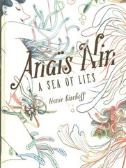 Anais Nin: A Sea of Lies цена и информация | Фантастика, фэнтези | kaup24.ee