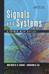 Signals and Systems: A Primer with Matlab (R) hind ja info | Majandusalased raamatud | kaup24.ee