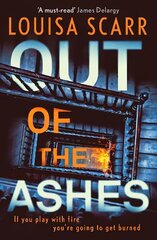 Out of the Ashes: An utterly gripping, unputdownable crime thriller цена и информация | Фантастика, фэнтези | kaup24.ee