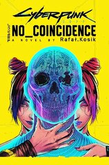 Cyberpunk 2077: No Coincidence цена и информация | Фантастика, фэнтези | kaup24.ee