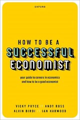 How to be a Successful Economist цена и информация | Книги по экономике | kaup24.ee