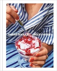 Sweet Enough: A Dessert Cookbook hind ja info | Retseptiraamatud  | kaup24.ee