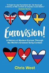 Eurovision!: A History of Modern Europe Through The World's Greatest Song Contest New edition hind ja info | Kunstiraamatud | kaup24.ee