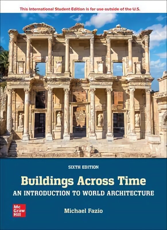 Buildings Across Time: An Introduction to World Architecture ISE 6th edition цена и информация | Arhitektuuriraamatud | kaup24.ee