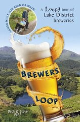 Brewers Loop: A Loopy tour of Lake District breweries цена и информация | Путеводители, путешествия | kaup24.ee