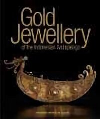 Gold Jewellery of the Indonesian Archipelago hind ja info | Kunstiraamatud | kaup24.ee