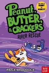 River Rescue: A Peanut, Butter & Crackers Story цена и информация | Книги для подростков и молодежи | kaup24.ee