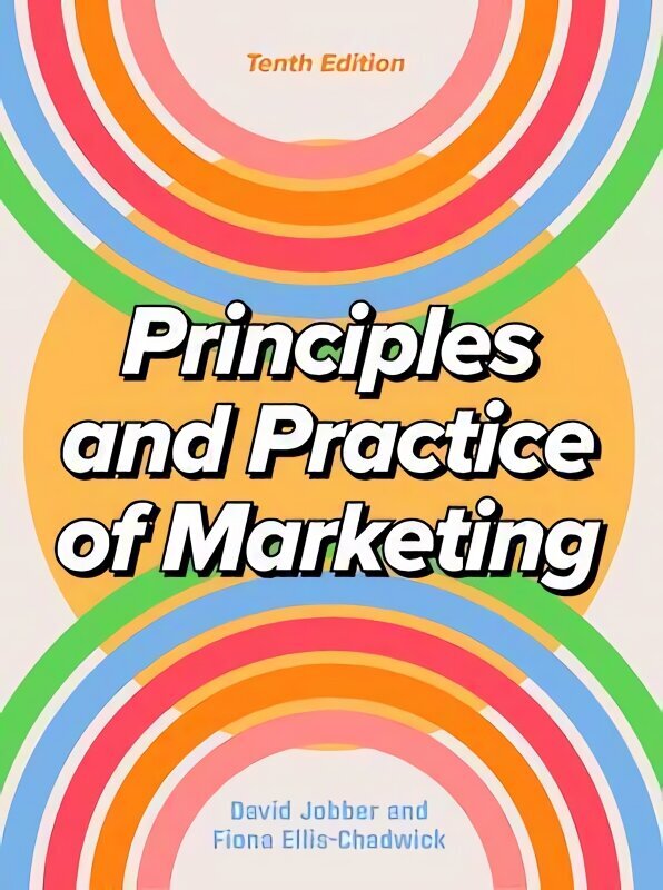 Principles and Practice of Marketing, 10th edition hind ja info | Majandusalased raamatud | kaup24.ee