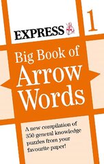 Express: Big Book of Arrow Words Volume 1 цена и информация | Книги о питании и здоровом образе жизни | kaup24.ee