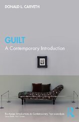 Guilt: A Contemporary Introduction цена и информация | Книги по социальным наукам | kaup24.ee