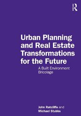 Urban Planning and Real Estate Transformations for the Future: A Built Environment Bricolage цена и информация | Книги по социальным наукам | kaup24.ee