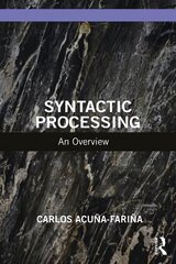 Syntactic Processing: An Overview цена и информация | Книги по социальным наукам | kaup24.ee