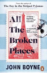 All The Broken Places: The Sequel to The Boy In The Striped Pyjamas цена и информация | Фантастика, фэнтези | kaup24.ee