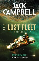 Lost Fleet: Outlands - Implacable: Implacable цена и информация | Фантастика, фэнтези | kaup24.ee