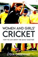 Women and Girls' Cricket: How We Can Grow the Game Together hind ja info | Tervislik eluviis ja toitumine | kaup24.ee