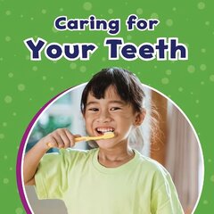 Caring for Your Teeth цена и информация | Книги для подростков и молодежи | kaup24.ee