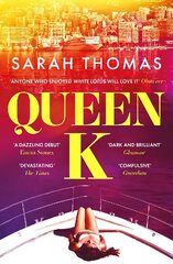 Queen K: The 'dark and brilliant' 2023 debut novel that uncovers the corruption of the Russian super-rich Main цена и информация | Фантастика, фэнтези | kaup24.ee