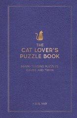 Cat Lover's Puzzle Book: Brain-Teasing Puzzles, Games and Trivia цена и информация | Книги о питании и здоровом образе жизни | kaup24.ee
