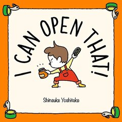 I Can Open That! цена и информация | Книги для малышей | kaup24.ee