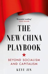 New China Playbook: Beyond Socialism and Capitalism hind ja info | Ühiskonnateemalised raamatud | kaup24.ee