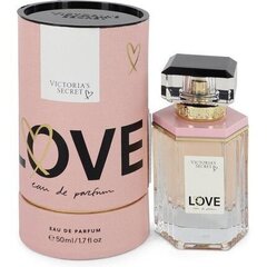 Parfüümvesi Victoria's Secret Love EDP 50 ml hind ja info | Naiste parfüümid | kaup24.ee