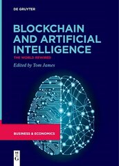 Blockchain and Artificial Intelligence: The World Rewired hind ja info | Majandusalased raamatud | kaup24.ee